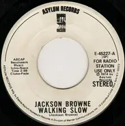 Jackson Browne - Walking Slow