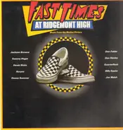 Jackson browne / Don Felder / Donna Summer. - Fast Times At Ridgemont High • Music From The Motion Picture