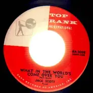 Jack Scott - What In The World's Come Over You / Baby, Baby