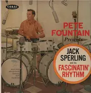 Jack Sperling - Pete Fountain Presents Jack Sperling And His Fascinatin' Rhythm
