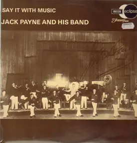 Jack Payne and His Band - Say It With Music