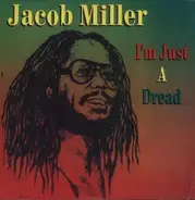 Jacob Miller - I'm Just a Dread