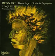 Jacob Regnart / Cinquecento - Missa Super Oeniades Nymphae