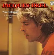 Jacques Brel - 3 - Au Printemps