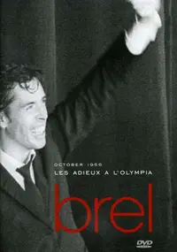 Jacques Brel - Les Adieux A L'Olympia, October 1966