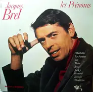 Jacques Brel - Les Prénoms