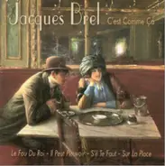 Jacques Brel - C'Est Comme Ça