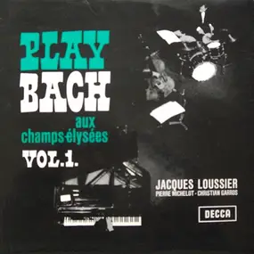 Jacques Loussier - Play Bach Aux Champs-Élysées No. 1