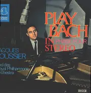 Jacques Loussier Trio , The Royal Philharmonic Orchestra - Play Bach In Phase Four Stereo