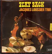 The Jacques Loussier Trio - Play Bach