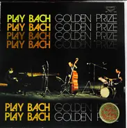 Jacques Loussier - Play Bach Golden Prize
