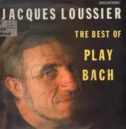 Jacques Loussier Trio - The Best Of Play Bach