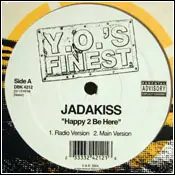 Jadakiss - Happy 2 Be Here / Struggle In My Life
