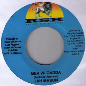 Jah Mason - Mek Wi Gadda / Smile (Psychology)