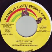 Jah Mason / Jah Sevens - Keep It Like That