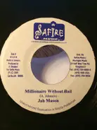 Jah Mason - Millionaire Without Bail