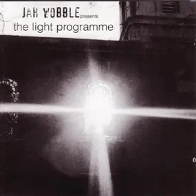 Jah Wobble - Light Programme