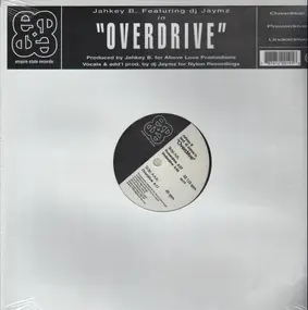 Jahkey B - Overdrive