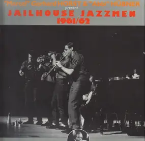 Jailhouse Jazzmen - Jailhouse Jazzmen Play King Oliver (1961/62)