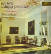 Jakub Golabek - Three Symphonies, Poznan Chamber Orchestra, Satanowski