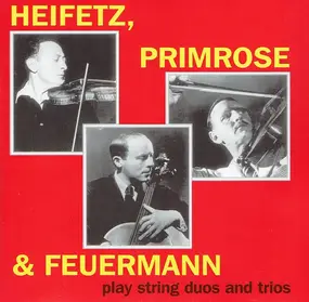 Jascha Heifetz - Play String Duos And Trios