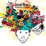 Jason Mraz - Jason Mraz's Beautiful Mess - Live On Earth