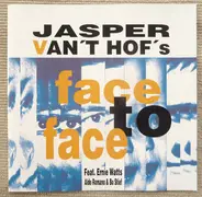 Jasper Van't Hof's Face To Face Feat. Ernie Watts , Aldo Romano & Bo Stief &, Jasper Van't Hof - Face To Face