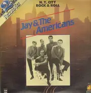 Jay & The Americans - N.Y. City Rock & Roll