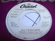 Jay Ferguson - Tonite (Fallin' For Ya')