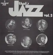 Jay Jay Johnson, John Coltrane, Dizzy Gillespie & Stan Getz a.o. - That's Jazz Vol. 5