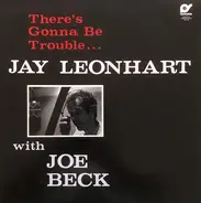 Jay Leonhart With Joe Beck - There's Gonna Be Trouble...