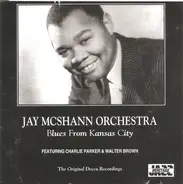 Jay McShann And His Orchestra - Blues From Kansas City