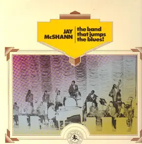Jay McShann - The Band That Jumps The Blues