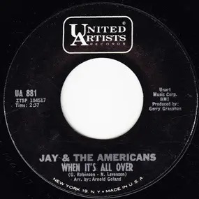 Jay & the Americans - When It's All Over / Cara, Mia