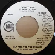 Jay & The Techniques - Robot Man
