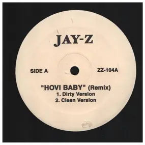 Jay-Z - Hovi Baby (Remix) / Hell Yeah