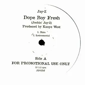 Jay-Z - Dope Boy Fresh (Jockin' Jay-Z) / How We Rock