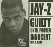 Jay-Z - Guilty Until Proven Innocent