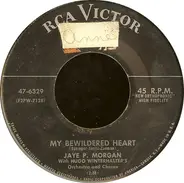Jaye P. Morgan - My Bewildered Heart / Not One Goodbye