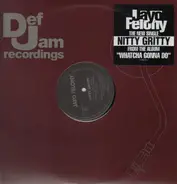 Jayo Felony - Nitty Gritty / How Angry