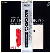Jazz At The Philharmonic - J.A.T.P. In Tokyo (Live At The Nichigeki Theatre 1953)