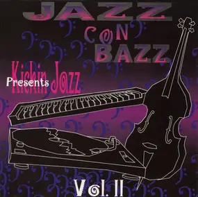 Jazz Con Bazz - Kickin' jazz Vol.II