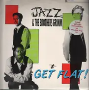 Jazz & The Brothers Grimm - Get Flat