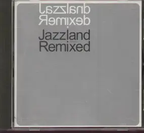 Various Artists - Jazzland Remixed