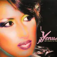 JB Venus - All I Gave To You
