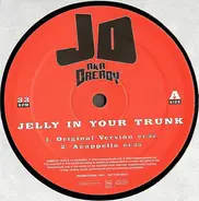 JD Aka Dready - Jelly In Your Trunk
