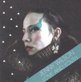 Jenny Wilson - love and youth