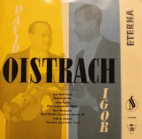 The David - David Oistrach Und Igor Oistrach • Sonate D-dur / Drei Ungarische Tänze / Drei Etudes Caprices Aus
