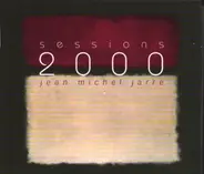 Jean Michel Jarre, Jean-Michel Jarre - Sessions 2000
