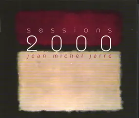 Jean-Michel Jarre - Sessions 2000